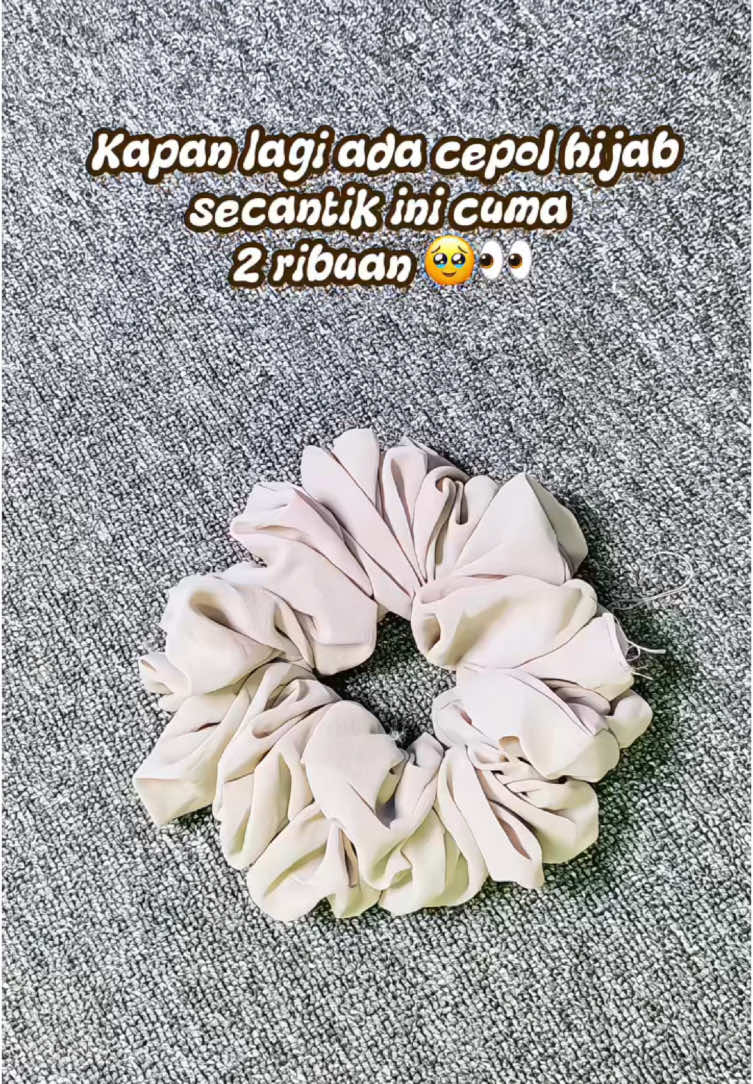 🔓hijab cakeuppp #cepolanhijab #scrunchiehijab #cepolantipusing 