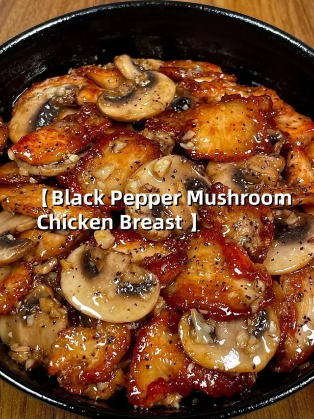 MUST-TRY RECIPE! Black Pepper Mushroom Chicken Breast (Low-Fat, High-Protein!) 😍🍄 You HAVE to try this! This black pepper mushroom chicken breast is SO flavorful and juicy! 🥵 The caramelized chicken with bold black pepper seasoning pairs perfectly with tender mushrooms – a low-calorie, high-protein meal that’s perfect for weight loss ! 🤤 Serve it over rice for a satisfying yet healthy dinner! Ingredients: Chicken breast slices Mushrooms Garlic, soy sauce, cooking wine, oyster sauce, black pepper Steps: Marinate chicken breast slices with 1 tbsp soy sauce, cooking wine , and black pepper for 20 minutes [1][3]. Pan-fry with minimal oil until golden and crispy [3][5]. Sauté minced garlic until fragrant. Add mushrooms and cook until tender. Mix in chicken, 1 tbsp oyster sauce , and soy sauce. Sprinkle black pepper and stir-fry evenly. Why You’ll Love It: Why You’ll Love It: ✅ Low-fat & high-protein – ideal for fitness goals! ✅ Ready in 20 minutes – perfect for busy days! ✅ Bursting with umami – mushrooms add natural richness! #LowFatRecipes #HealthyMealPrep #HighProteinMeals #WeightLossFood #EasyRecipes #ChickenBreastIdeas #BlackPepperChicken #MushroomRecipes #MealPrepInspo #quickdinner #forkid #health #fitnessprogram 