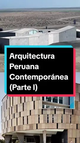 Arquitectura peruana contemporánea (Parte I). #arquitectura #arquitecturaperu #arquitecturaperuana #arquitecturacontemporanea 