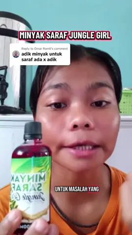 Replying to @Omar Romli Dapatkan minyak saraf yg original dari hq sahaja. di beg kuning. #minyaksaraf #junglegirl 