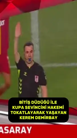 KERİM DEMİRBAY Ziraat Türkiye kupası maçının bitişi ile birlikte hakem Cihan aydın'ı tokatlayarak sevincini yaşıyor. Hakem neye uğradığını şaşırıyor.  #cihanaydın #keremdemirbay #galatasaray #trabzonspor #ziraattürkiyekupası #okanburuk #osimhen #barışalperyılmaz #morata #ennesyri #volkandemirel #fenerbahçe #josemourinho 