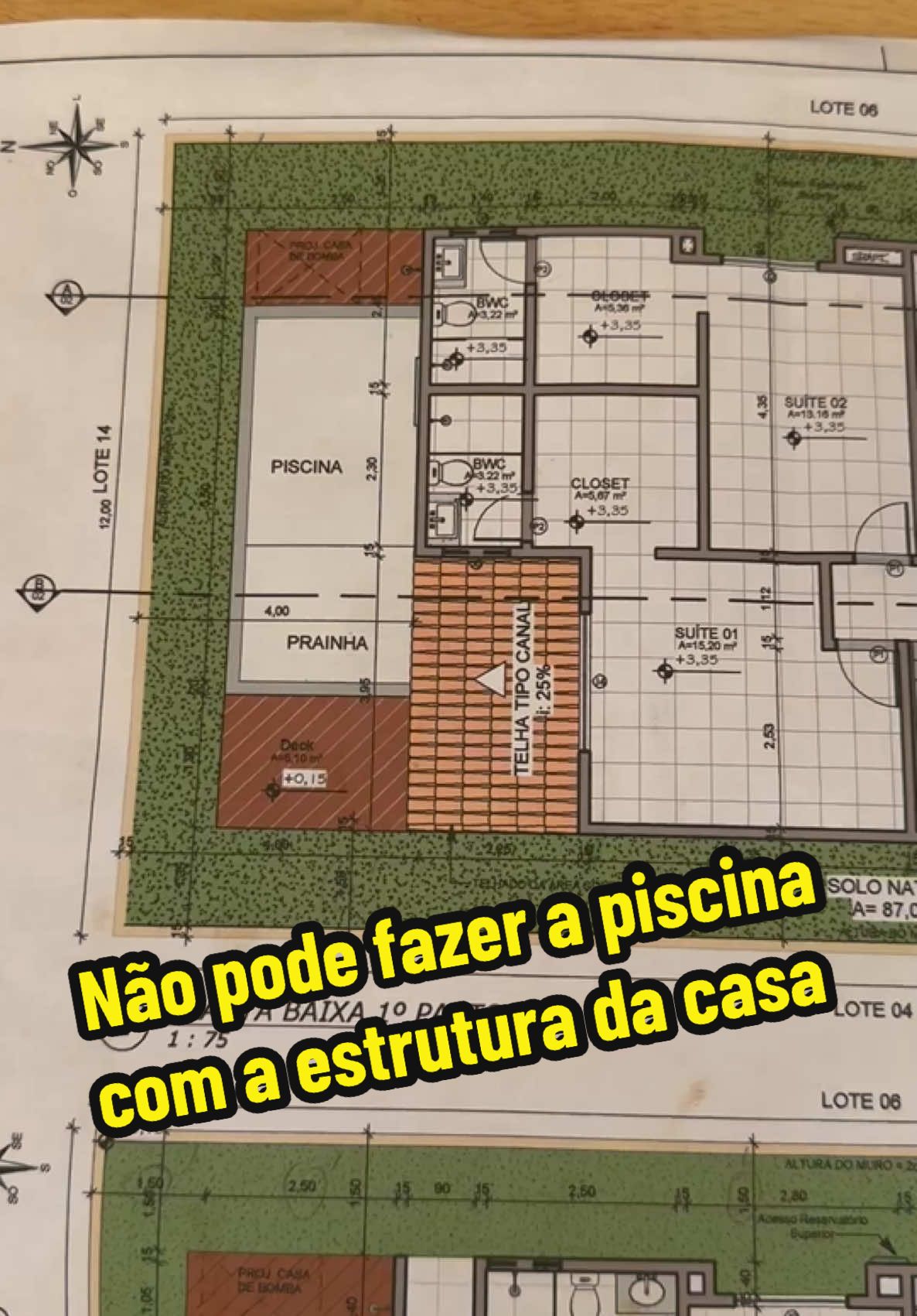 Não pode fazer a piscina com a estrutura da casa