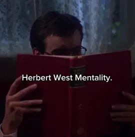 He’s a lot of things but he’s me || tags: #herbertwest #herbertwestedit #herbertwestreanimator #herbertwestsimp #reanimator1985 #thereanimator #thereanimatoredit #goofy #mentality #mentalitymeme #herbertwestisatwink #fyp #foryou #foryoupage #funny #meme #movie #brideofreanimatoredit #brideofthereanimator || moots: @Evil west.. 😈💉🧪 @🧪 eris 💉 @🧪Jairl💉 @ace 🔭 @Dalton @GayCrowEnthusiast @herbertwestenjoyer 