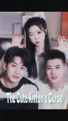 The Cute Kitten's Curse. #kalostv #UnitedStates #English #drama #unitedstates #review #shotshort #foryoupage #chinesedrama2024 #dramatiktok #fyp #chinesedrama #lovely #lovestay #avengers #dramatiktokindonesia #shortdramastory #unitedstatespostalservice #dramashort #shortflim