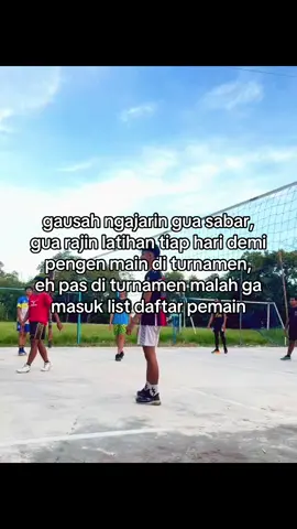 jangankan pemaen inti, cadangan aja ngga di masukin list #katakata #volly #sad #fyp #masukberanda 