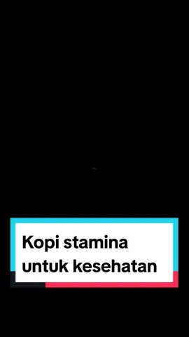 #kopistamina #redkoffiee  #kopikesehatan 