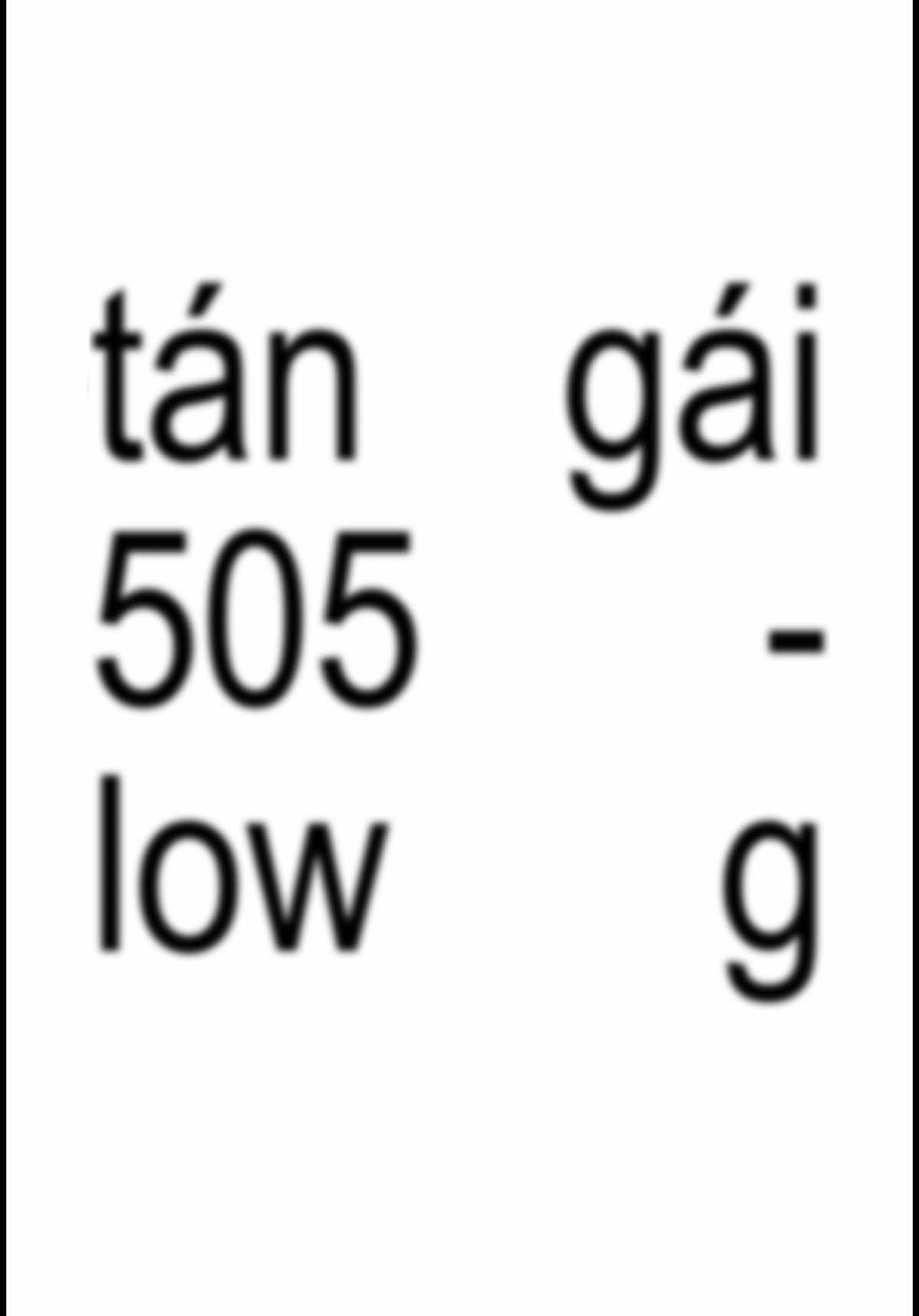 Tán Gái 505 - Low G | #fyp #xh #lyrics 