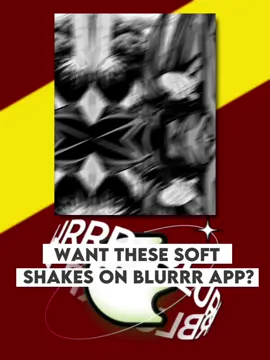Want these soft shakes on blurrr app #blurrrapp #blurrrcreator #blurrrapptutorial #tutorial #learn #helpingeditors #neweditors #puo #shakes 