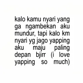 ciapa maw dengerin yapping aq🤭 #yapping #relatable #foryoupage #4uu #Relationship #crush 