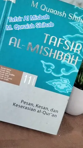 Tafsir Alquran Al Misbah M. Quraish Shihab #tafsirmisbah #quraishshihab #fyp #tafsiralquran #tafsirquran #tafsiralmisbah #quraish #cuantanpabatas 