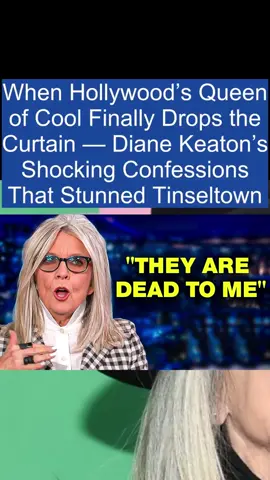 When Hollywood’s Queen of Cool Finally Drops the Curtain — Diane Keaton’s Shocking Confessions That Stunned Tinseltown #news #celebrity #drama 