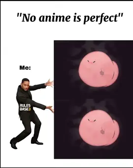 #animation #fyp #songs #noanimeisperfect 