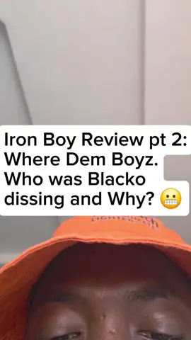 Iron Boy Review Pt. 2: Where Dem Boyz (Who was Blacko Dissing and Why?) #ironboy #ironboyalbum #blacksherif #blacksherifironboy #kwesiarthur #fameye #groundupchale #Peter #ghanatiktok #ghanamusic #storytelling #comedy #shattawale #stonebwoy #sonofjacob #bighomieflee #thevillainIneverwas @compoundhousenetwork  @Dr.Kojovi De Dominant Antelope 😁