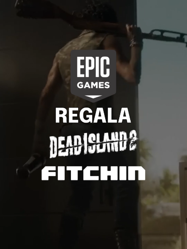 JUEGO GRATIS 🗣️ #epicgames #epic #deadisland2 #juegosgratis #freegames #gamingpc #gamerentiktok #fitchin 