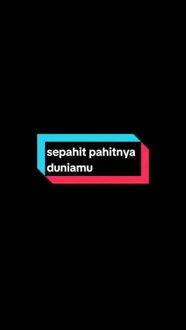 #CapCut sepahit pahitnya duniamu #story #storytime #storywa #katakata 