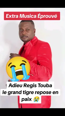La famille Extra Musica Éprouvé Régis Touba vient de nous quitter 😭😭😭 @Rogaroga @fally Ipupa 💎 @Werrasonofficiel @Thierry2Ponton🇨🇬🇨🇬🇨🇬 @JB Mpiana I Moto Pamba @Heritier Wata Officiel @Abdel Ballou542 @Mwassi ya Brazza🇨🇬🇨🇬🇨🇬 @Congo🇨🇬🤜🏾👑🤛🏾🇨🇬Brazza 