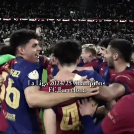 FC Barcelona - LaLiga 2024/25 Champions❤️💙 | #barcelona #laliga #champions #football #footballedit #viral #viralvideo #fyp #foryou