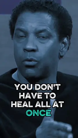 YPU DON'T HAVE TO HEAL ALL AT ONCE... #fyp #motivationalvideos #motivationalquote #inspirationalquotes #inspiration #fypシ゚viralシ #reel #DenzelWashington #Motivation #Quotes #Inspiration #denzellessons #motivationmonday #Success #Mindset #Growth #Hustle #NeverGiveUp #BelieveInYourself #DenzelWisdom 