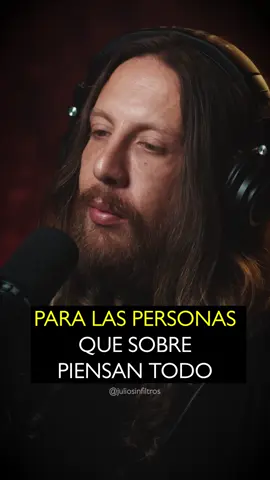 Para las personas que sobre piensan las cosas...  ❤️ Visita mi canal de YouTube en el link de mi perfil! #juliosinfiltros #podcast #relaciones #pareja #amorpropio #juliosinfiltrosvozreal