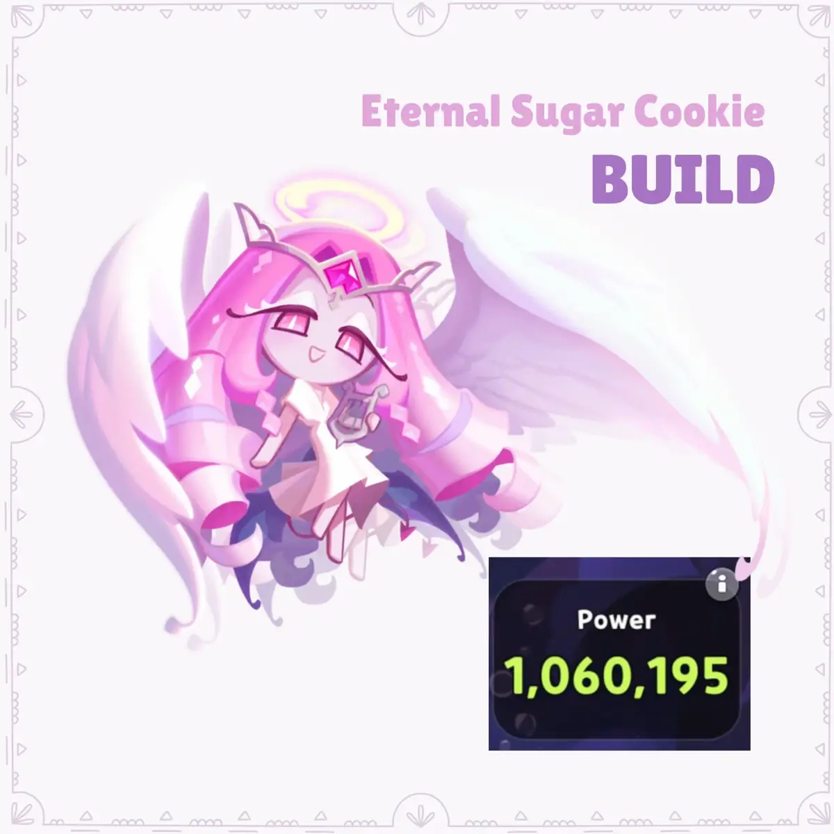 no i dont have her yet 😒 but you guys have been asking so here it is! 🤍 with this build you would get around that power :) lmk which cookies you want to see next 💓 . . . #eternalsugarcookie #mysticflourcookie #codes #crk #cookierunkingdom #crkingdom #fyp #viral #purevanillacookie #shadowmilkcookie #beascuit 