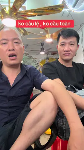 ko cần câu lệ cầu toàn quá làm gì 
