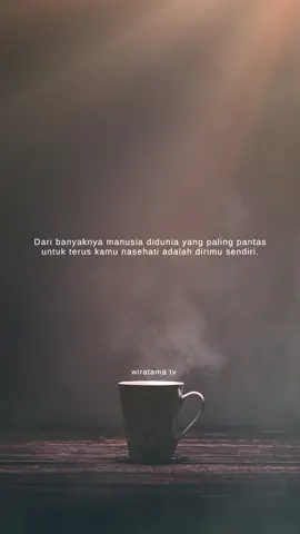 Nasehat untuk Diri kita sendiri #fyp #motivasi #katakatamotivasi #katakatakeren #katakatastory #katakatasad #katakatastorywa_ #katakatamutiara #mangu #soundviral #musicviral 