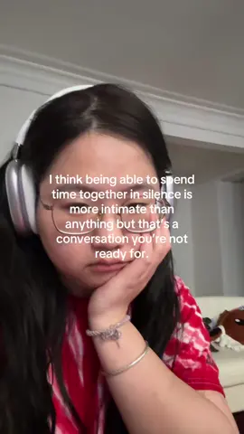 Being comfortable in silence is more intimate than anything but that’s not a conversation you’re ready for. I personally struggle a lot with being silent so this means a lot 😭 #justgirlythings #intimacy #couples #trending #fypp 