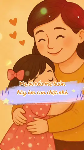 #CapCut Mẹ ơi nếu mẹ buồn, hãy ôm con chặt nhé - bài Em bé dặn mẹ - Nếp nhà cho con #Lionbooks #BookTok #nepnha #nepnhachocon #booktokvietnam 