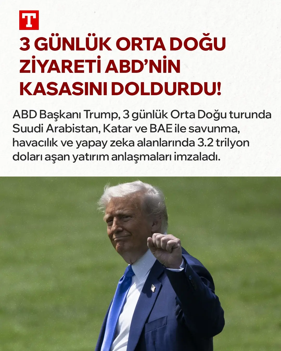 ABD Başkanı Trump, 3 günlük Orta Doğu turunda Suudi Arabistan, Katar ve BAE ile savunma, havacılık ve yapay zeka alanlarında 3.2 trilyon doları aşan yatırım anlaşmaları imzaladı. #abd #ortadoğu #trump 