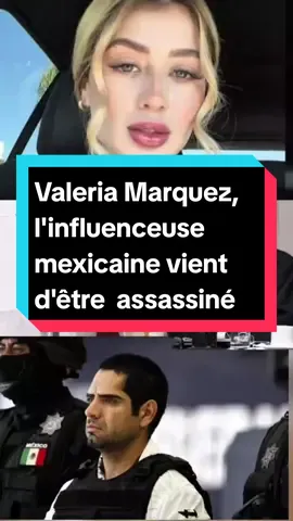 Valeri#a Marquez, l'influenceuse mexicaine#france🇫🇷 #paris #actufrance🇲🇫 #mexique#mexicaine #valerimarquez 