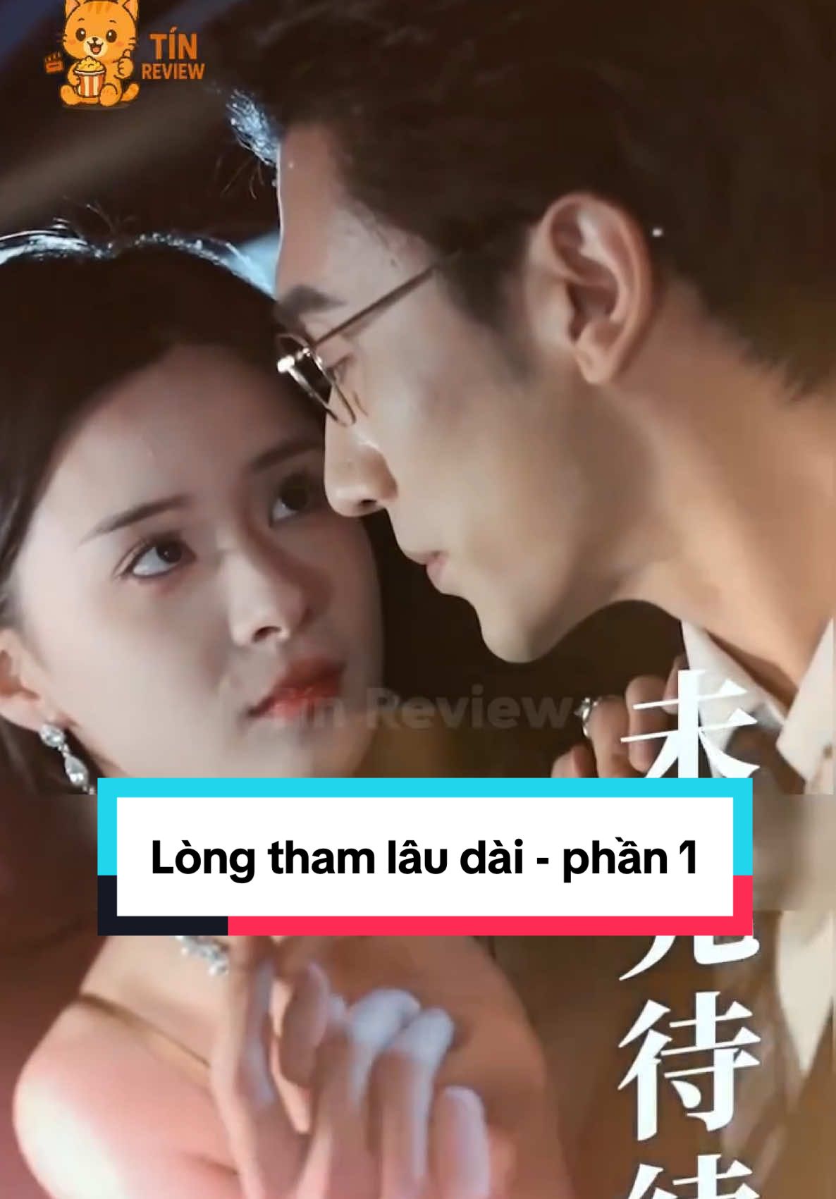 Lòng tham lâu dài - Phần 1  #phim #phimhay #phimhaymoingay #phimhaymoinhat #douyin #phimhaydouyin #trending #trend #trendingvideo #fyp #fypシ゚ #fyppppppppppppppppppppppp ÷ #viral #viralvideo #trendy #phimtrungquoc #fypppppppppppppppppppppp #fyb #fybシ #fybシviral /° #phimtrungquoc #phimhaytiktok #phimngan #phimngontinh