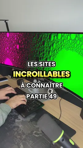 Les sites incroillables à connaître (Partie 49) GRATUIT
