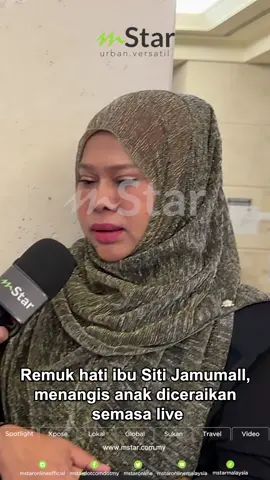 Remuk hati ibu Siti Jamumall, menangis anak diceraikan semasa live #mstar250516 #sitijamumal