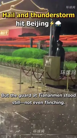 Hail and thunderstorm hit Beijing ⚡🌨 But the guard at Tiananmen stood still — not even flinching. Unshaken. Unmoved. Unbreakable. 🇨🇳🫡#ChineseSoldier