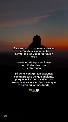 #CapCut La vida no siempre será Justa pero tú decides como enfrentarla #motivation #graciasdios #reflexionesprofundas 