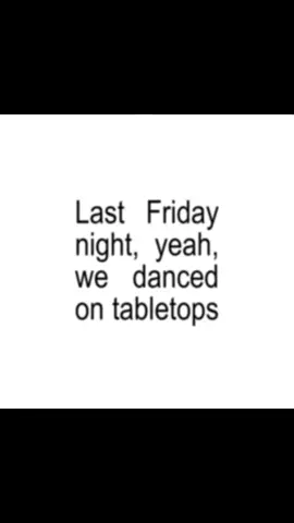 last friday night…🎶 #katyperry #lastfridaynight #lyrics #music #lyricvideo #viralvideo #fypage #fyp #xzybca #brat 
