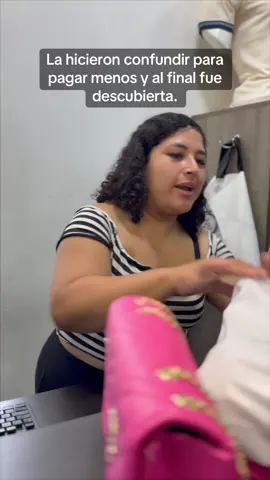 La hicieron confundir para pagar menos y al final fue descubierta. #mexico #reflexiones #usa 