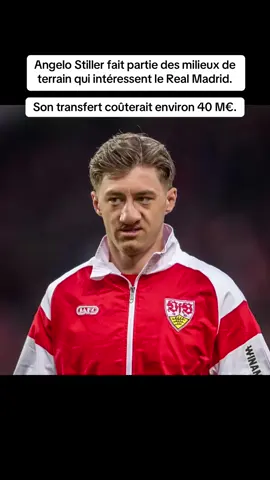 #transferts #rumeur #mercato #angelostiller #angelo #stiller #realmadridfc #stuttgart 