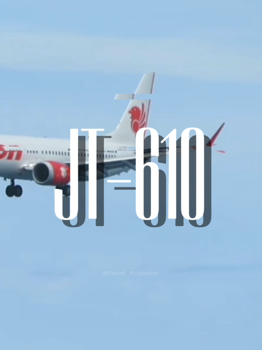 Lion Air Jt-610 . #4u #planeedit #planes #fypシ゚ #avgeek #avgeeks #palembang #planespotting #aviation #phonk #indonesia #gaksukaskip📵 #fyppppppppppppppppppppppp #fypage #plane #crash #lionair #jt610 