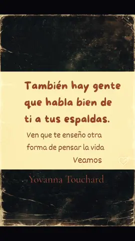 También hay gente que habla bien de ti a tus espaldas, que sonríe al escuchar tu nombre #frasedeldia #frasesinstagram #frasespositivas #frasesinspiradoras #frasesmotivadoras #mujeres #parati #mujer #yovannatouchard #amorpropio #pensamientosyreflexiones #frasesmotivadoras #frasesdiarias #motivacionpersonal #crecimientopersonal #crecimientoespiritual 