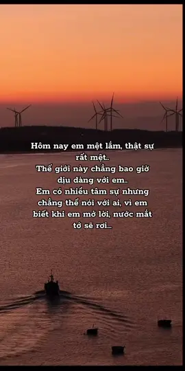 Hôm nay em mệt lắm, thật sự rất mệt.. Thế giới này chẳng bao giờ dịu dàng với em..  Em có nhiều tâm sự nhưng chẳng thể nói với ai, vì em biết khi em mở lời, nước mắt tớ sẽ rơi.. #t #xh #h 