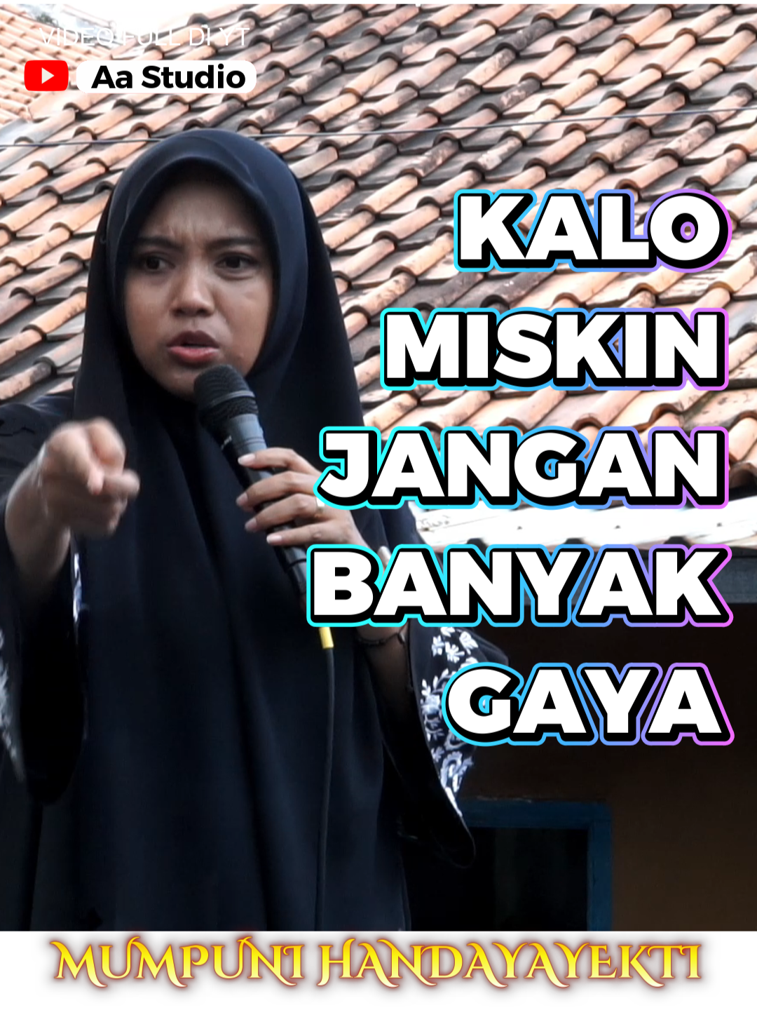 KALO MISKIN JGN BYK GAYA #mumpunihandayayekti #ceramahlucu #pengajian #ceramahislam #aastudio