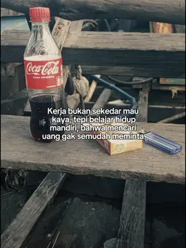 lebih baik mencari uwang sendiri daripada meminta uwang dengan orang tuwa ######