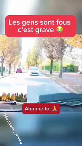 Les gens sont fous c’est grave 😭 #dashcam #france #permis #voiture #route  