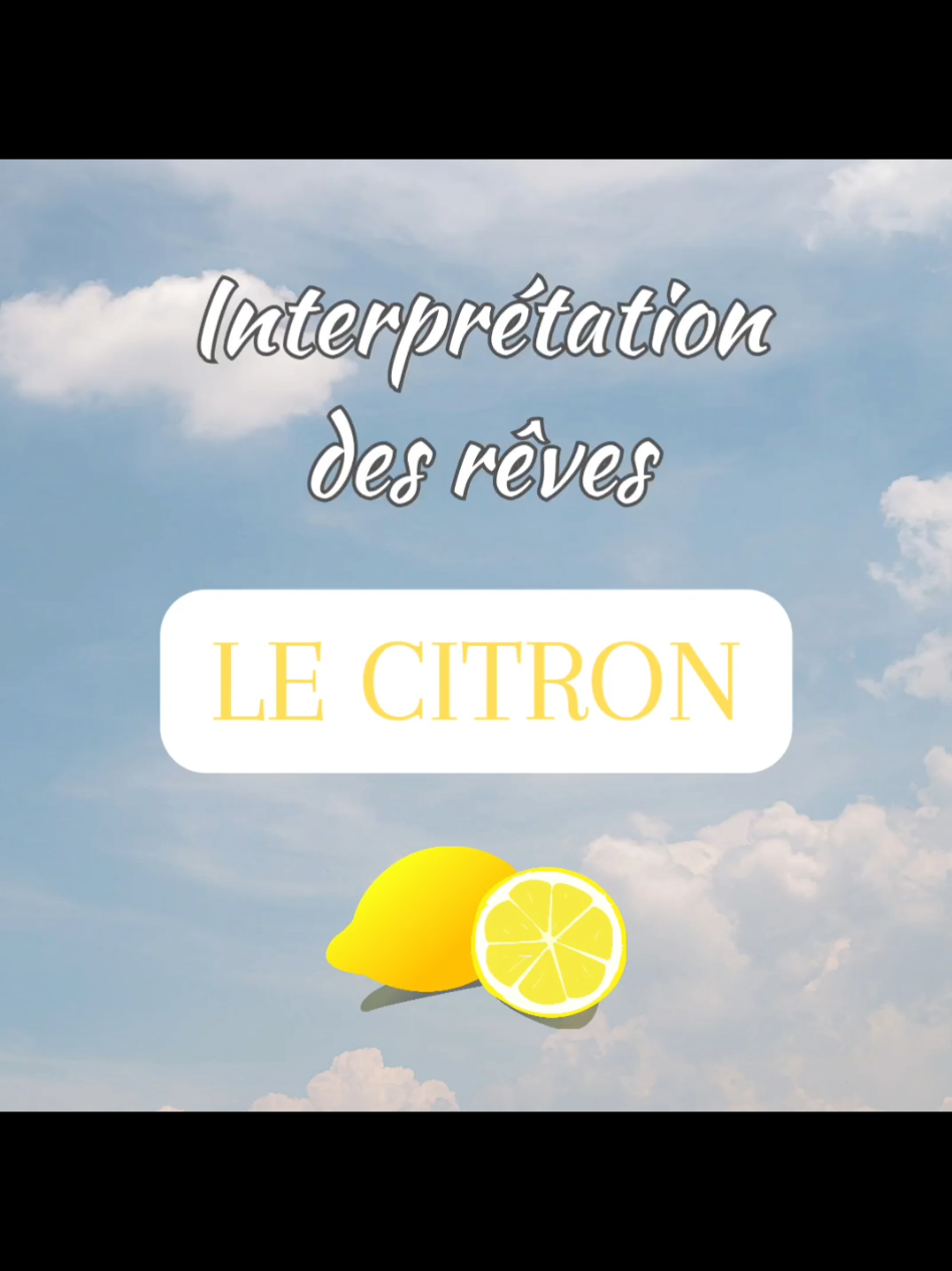 Le citron en rêve. 🍋🍋‍🟩😴 #reves #citron #significationdesreves #spiritualité #interpretationdesreves #devperso 