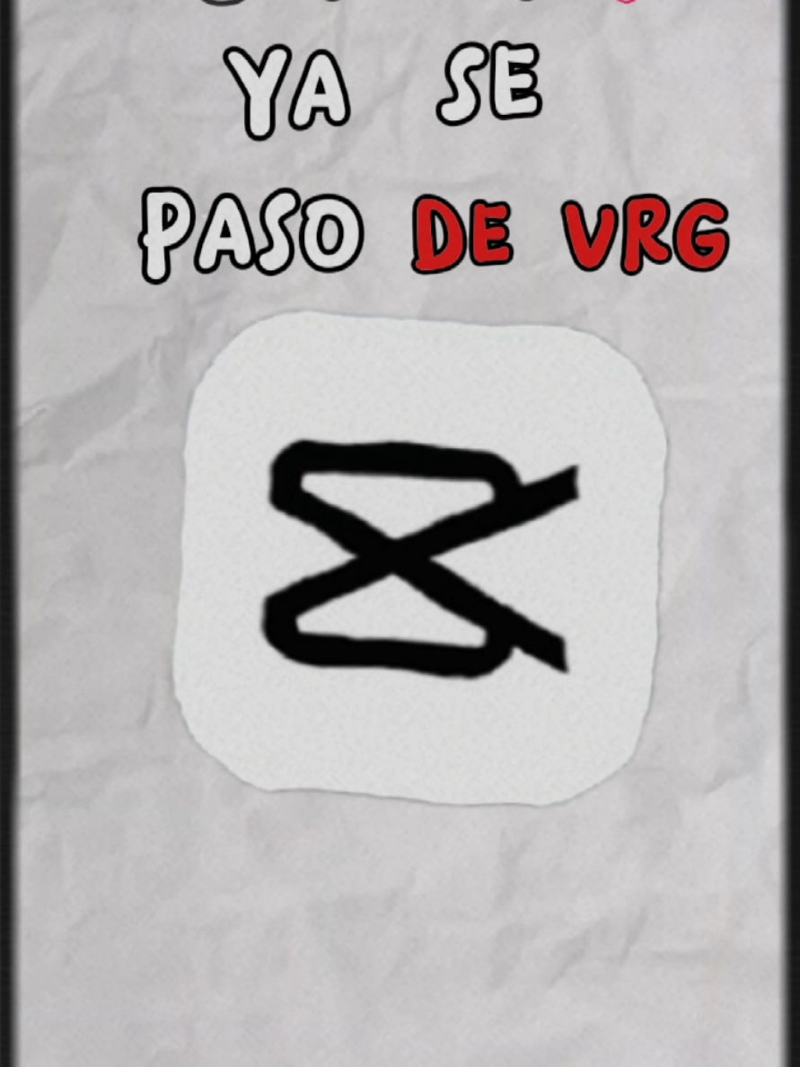 Ya no eres lo que alguna vez fuiste.. CapCut