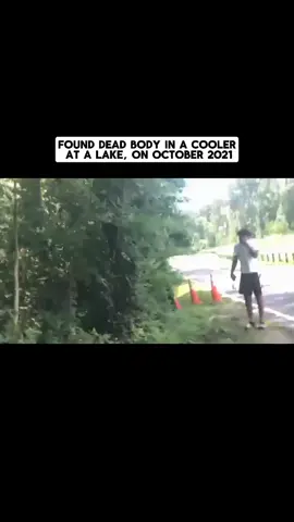 Found A Dead Body In Cooler At A Lake,  #deadbody #murder #crime #crimetok #escape #haunted #policeoftiktok #copsoftiktok #copsontiktok #cops #viral 