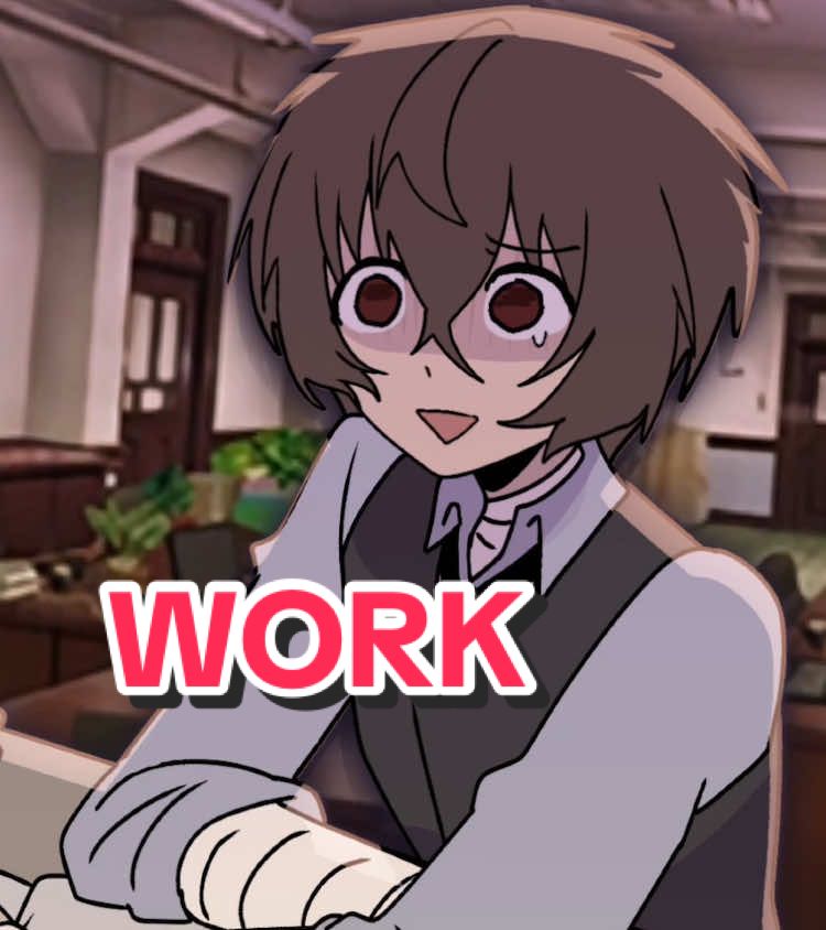 Dazai does NOT want to work (Lazy edit..💔 trying to come up with original animation ideas is hard😪😪) I CANT FORGET TO TAG @⃟  #viral #fypageシ #fypシ #fyppppppppppppppppppppppp #tweening #bsd #dazaiosamu #fyp #alightmotion #zendaya #fillerpost #dazaiada #armeddetectiveagency #adadazai 