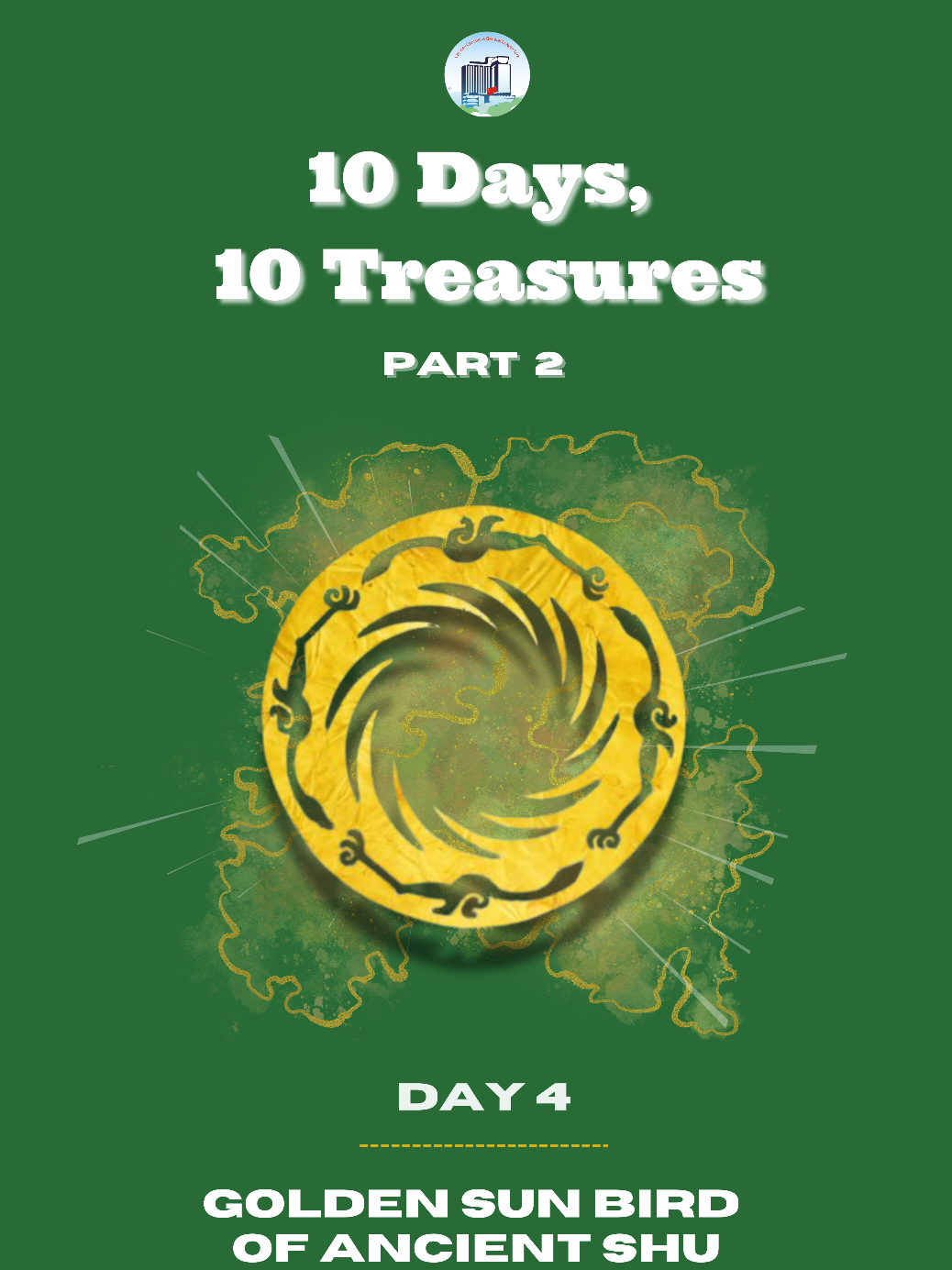 Welcome to Day 4 of 10 Days, 10 Treasures. Today’s highlight is the Golden Sun Bird of Ancient Shu, a delicate gold foil artifact from the 12th century BCE. 🌞 Discovered in 2001 at the Jinsha Site in Sichuan and now housed in the Jinsha Site Museum, this 0.2mm-thin ornament features four phoenixes circling the sun in an elegant, counterclockwise dance. Symbolizing immortality and light in ancient Chinese mythology, it became China’s official cultural heritage emblem in 2005. #AncientShu  #JinshaSiteMuseum #CulturalHeritage #China #ancient