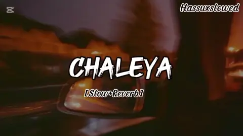 𝐂𝐡𝐚𝐥𝐞𝐲𝐚 [𝐅𝐮𝐥𝐥 𝐒𝐨𝐧𝐠] 𝐢𝐧 𝐒𝐥𝐨𝐰 𝐀𝐧𝐝 𝐑𝐞𝐯𝐞𝐫𝐛  . #Newsong #Whattowatch #illu #Foryou #foryoupage #Trending #fyp 
